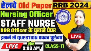 Class-11#RRB Nursing Officer Old Paper Rrb Staff Nurse Old Paper 2019Rrb staff nurse vacancy 2024