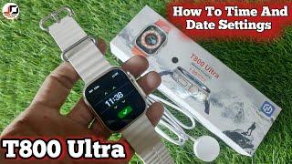 T800 Ultra Smart Watch How to Time And Date Settings  how to set time