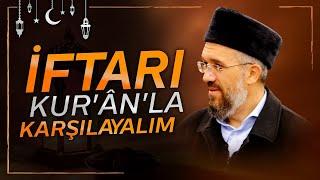 İftarı Kurânla Karşılayalım 17 Cuma Suresi 1-2  - İhsan Şenocak