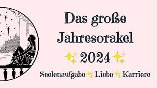 Das Große Jahresorakel 2024Liebe Karriere und Jahresvorhersage