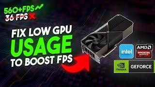  How To Fix LOW GPU USAGE While Gaming On PC  Low FPS Fix 