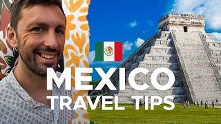 Must-know tips for Mexico ULTIMATE travel guide for first-timers