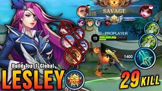 SAVAGE + 29 Kills Hard Carry Lesley Wipe Out All Enemies - Build Top 1 Global Lesley  MLBB