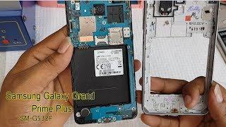 Samsung Grand Prime Plus SM-G532F Disassembly Tear down all internal Parts of Grand Prime Plus