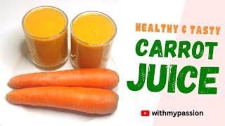 Healthy Tasty Carrot Juice 