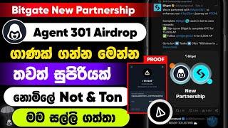 Bitget New Partnership Agent301 Airdrop 2024  Free Not Coin & Ton Coin 100% Free @woow_money_tv