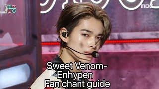 Sweet Venom - ENHYPEN Fan chant guide