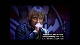 Misty Gates band Name Of the Grave live in Picasso club.