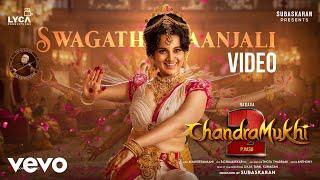 Chandramukhi 2 - Swagathaanjali Video  Kangana Ranaut  M.M. Keeravaani