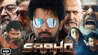 Saaho Full HD Movie In Hindi Dubbed I Prabhas I Shraddha Kapoor I Jackie Shroff I Chunky Panday