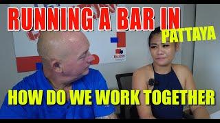 What’s It Really Like Running A Bar in PATTAYA?