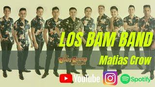 Los Bam Band - Enganchados Hits - Matias Crow Dj