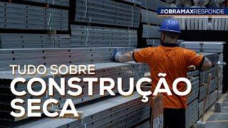 Aprenda TUDO sobre a CONSTRUÇÃO SECA