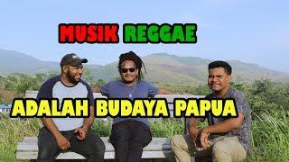 Musik Reggae Budaya Orang PAPUA?