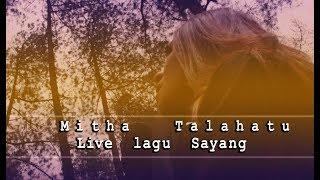 Konser Mitha Talahatu 2018   Live Lagu Sayang & Jujur 