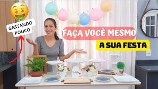 FAÇA VOCÊ MESMO SUA FESTA GASTANDO POUCO  Usando itens de casa na decoração. Passo a passo