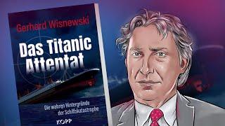 Das Titanic-Attentat starker Tobak ohne Filter - Gerhard Wisnewski