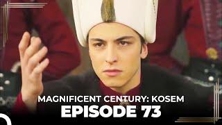 Magnificent Century Kosem Episode 73 English Subtitle