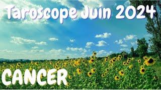  CANCER  JUIN 2024  Le meilleur mois de lannée pour vous