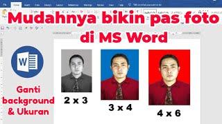 Cara Membuat Pas Foto 2x3 3x4 4x6 di Microsoft Word