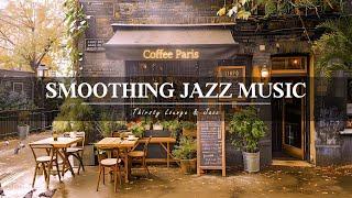 Smoothing  Jazz  Music Coffee for Great Day  Jazz Bar Classics for Relax Study- Swing Jazz Music