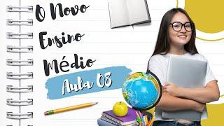 Curso Gratuito sobre O Novo Ensino Médio  UNOVA CURSO - Aula 08