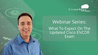 What To Expect on the Updated Cisco ENCOR Exam