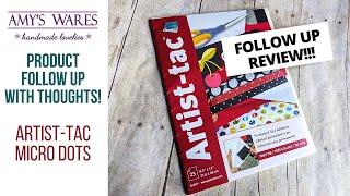 Follow Up Review - Artist-tac Micro dot adhesive sheets See what I think so far