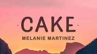 Melanie Martinez - Cake Lyrics