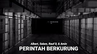 PERINTAH BERKURUNG - Albert Salam Rauf D & Amin Lirik 