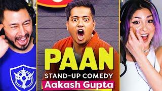 AAKASH GUPTA  Paan - Stand Up Comedy  Reaction