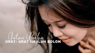 LAGU SIMALUNGUN TERBARU URAT-URAT SIBULUH BOLON  INTAN PURBA CIPT.SYAHNAN SITEPU