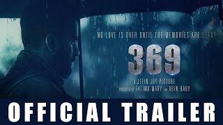 369 Malayalam Movie Official Trailer  Hemanth Menon  Jefin Joy  Shafiqu Rahiman