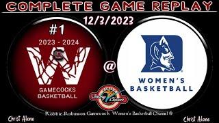 #1 South Carolina Gamecocks Womens Basketball vs. Duke Womens Basketball - 1232023 - FULL GAME