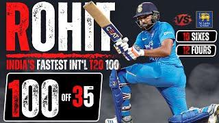 Witness History Rohit Sharmas Astonishing 100 in just 35 Balls