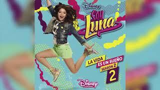 Soy Luna - ¡Fush Te Vas Instrumental Audio