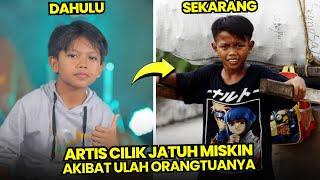 Ortu Durhaka 5 artis cilik jatuh miskin & hidup menderita akibat ulah orangtuanya