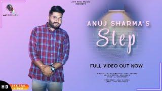 Step Official Video  Anuj Sharma  Anv Pro.  GDM   LJ Creations 