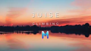 Juise - Climbing  Melodic House 2024