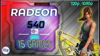 *AMD Radeon 540 Test in 15 Games     in 2022