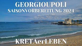 Georgioupoli - Saisonvorbereitungen 2024 auf Kreta