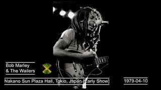 Bob Marley & Wailers Live Nakano Sun Plaza Hall Tokio Japan Early Show 19790410 Full Bootleg