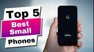 Tiny Titans Top 5 SMALL Phones You NEED in 2024