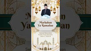 Marhaban Ya Ramadhan 1445 H 2024 M #ramadhan