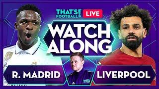 REAL MADRID vs LIVERPOOL LIVE Stream Watchalong with Mark Goldbridge