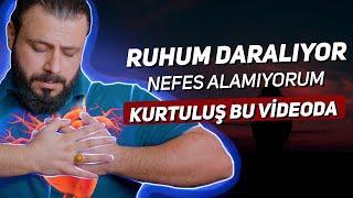 Ruhum Daralıyor Sıkıntıdan Çatlıyorum Nefes Alamıyorum İzle Kurtul KABZ - BAST - Mehmet Ede