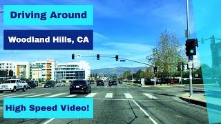 Driving Around Woodland Hills CA - High Speed Driving Video