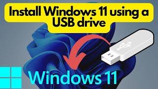 Install Windows 11 using a USB drive Media Creation Tool