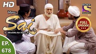 Mere Sai - Ep 678 - Full Episode - 17th August 2020