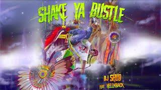 DJ Shub - Shake Ya Bustle feat. HellnBack